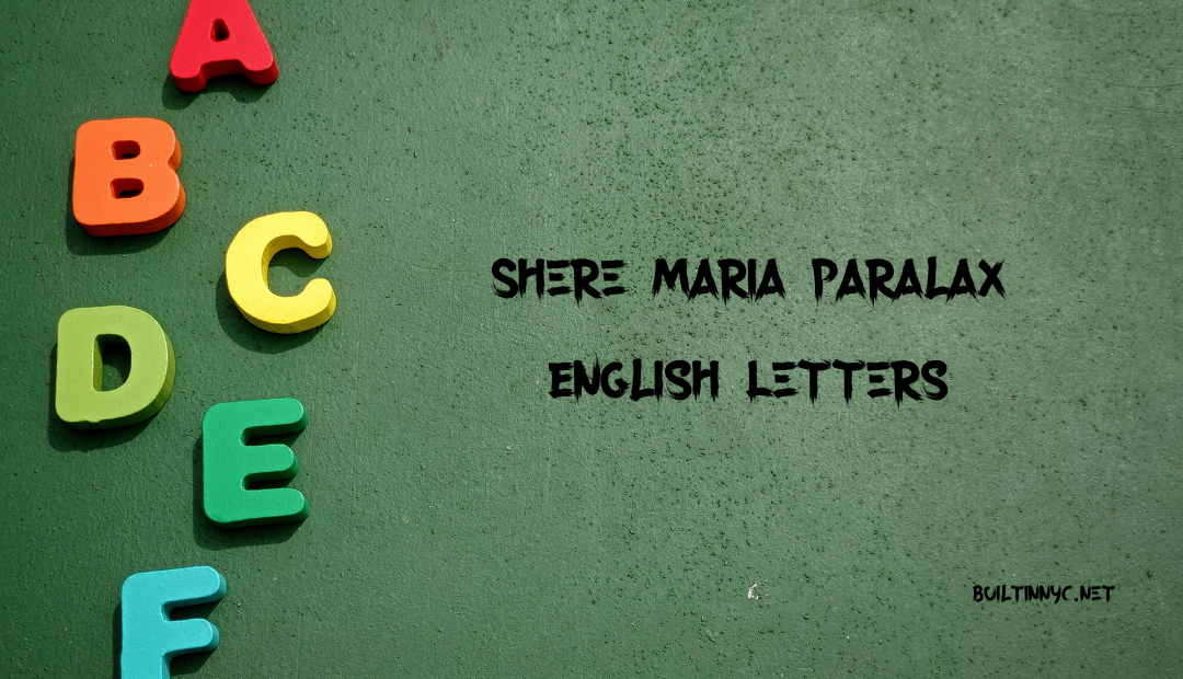 Shere Maria Paralax English Letters