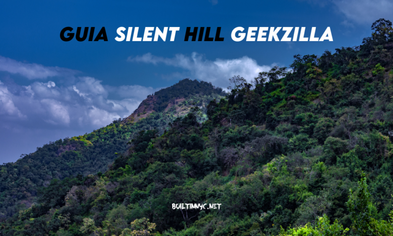 Guia Silent Hill Geekzilla