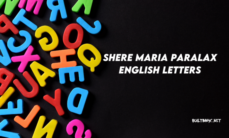 Shere Maria Paralax English Letters